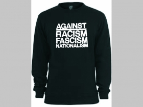 Against Racism, Fascism, nationalism mikina bez kapuce